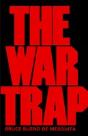 The War Trap - Preview
