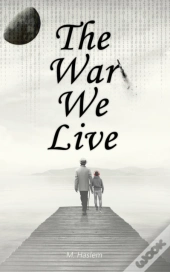 The War We Live