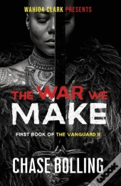 The War We Make