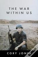 The War Within Us