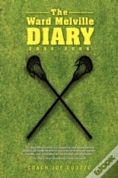 The Ward Melville Diary: 2005-2006