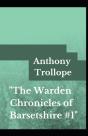 The Warden Anthony Trollope (Fiction, Literature, Novel) (Annotated) - Preview