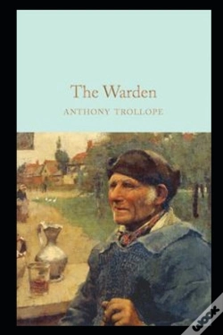 Capa do artigo The Warden By Anthony Trollope(Illustrated Edition)