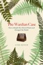 The Wardian Case - Preview