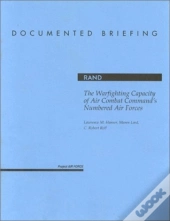 The Warfighting Capacity Of Air Combat Command'S Numbered Air Forces