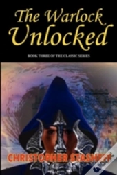 The Warlock Unlocked (Warlock Of Gramarye)