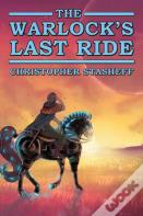 The Warlock'S Last Ride