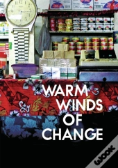 The Warm Winds Of Change