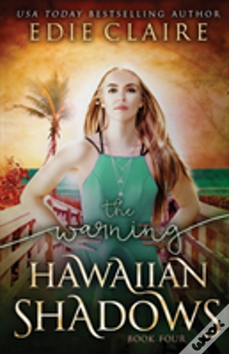 The Warning (Hawaiian Shadows Book 4)