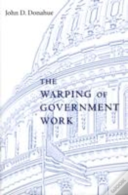 Capa do artigo The Warping Of Government Work