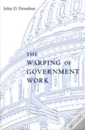 Capa do artigo The Warping Of Government Work