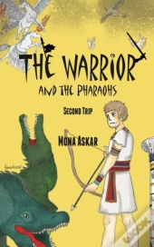 The Warrior And The Pharaohs