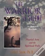 The Warrior Is Silent