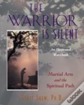 The Warrior Is Silent