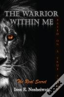 The Warrior Within Me