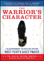 The Warrior'S Character: Leadership Wisdom From West Point'S Cadet Prayer - Preview