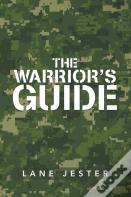 The Warrior'S Guide