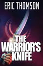 The Warrior'S Knife - Preview