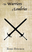 The Warriors Of Lombrice