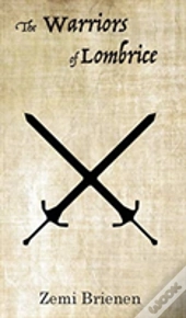 The Warriors Of Lombrice