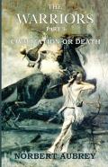 The Warriors Part 3 Civilization Or Death