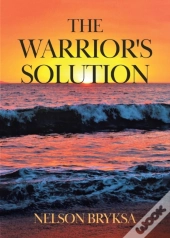 The Warrior'S Solution