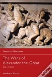 The Wars Of Alexander The Great