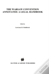 The Warsaw Convention Annotated: A Legal Handbook
