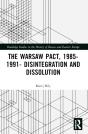 The Warsaw Pact, 1985-1991- Disintegration And Dissolution - Preview