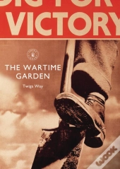 The Wartime Garden