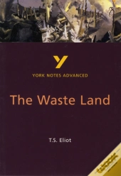 The Waste Land (York Notes Advanced) English Literature Study Guide - For 2026, 2027 Exams