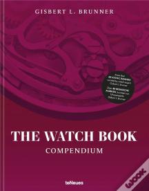 The Watch Book: Compendium - Revised Edition