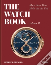 The Watch Book: More Than Time Volume Ii