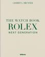 The Watch Book Rolex: Next Generation - Preview
