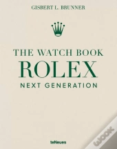 The Watch Book Rolex: Next Generation