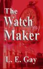 The Watch Maker - Preview