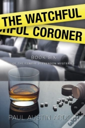 The Watchful Coroner
