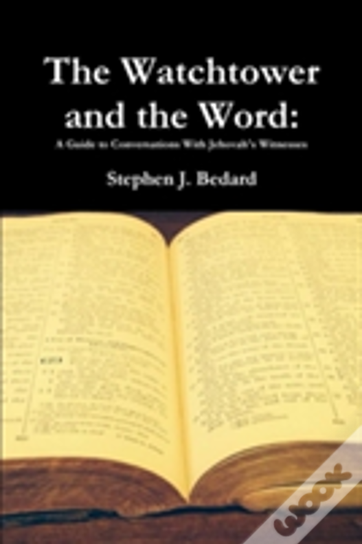 The Watchtower And The Word