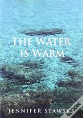 The Water Is Warm