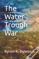 The Water Trough War
