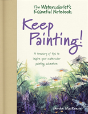 The Watercolorist'S Essential Notebook - Keep Painting! - Preview