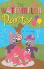 The Watermelon Party - Preview