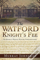 The Watford Knight'S Fee