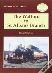 The Watford To St Albans Branch
