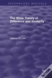 The Wave Theory Of Difference And Similarity