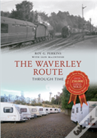 The Waverley Route Through Time
