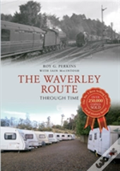 The Waverley Route Through Time