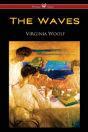The Waves (Wisehouse Classics Edition) - Preview