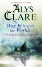 The Way Between The Worlds - Preview