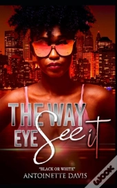 The Way Eye See It